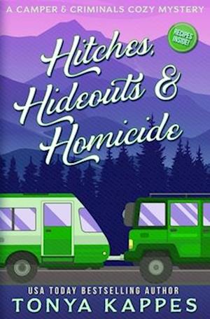 Hitches, Hideouts, & Homicides: A Camper and Criminals Cozy Mystery Series Book 7