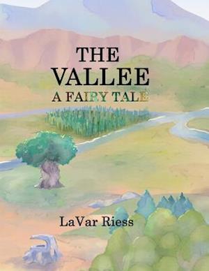 The Vallee: A Fairy Tale