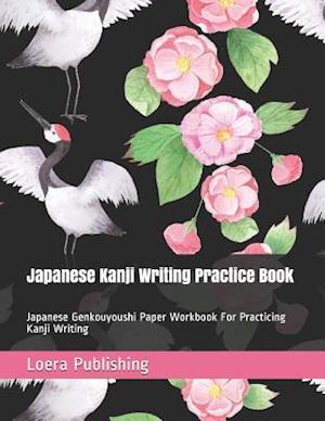 Japanese Kanji Writing Practice Book