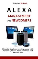 Alexa Management for Newcomers