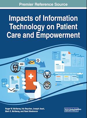 Impacts of Information Technology on Patient Care and Empowerment