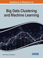 Advanced Multi-Industry Applications of Big Data Clustering and Machine Learning