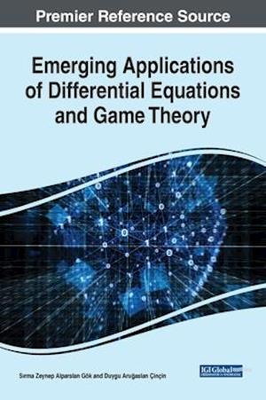 Emerging Applications of Differential Equations and Game Theory