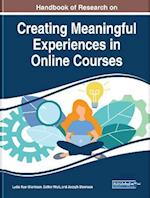 Handbook of Research on Creating Meaningful Experiences in Online Courses