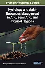 Hydrology and Water Resources Management in Arid, Semi-Arid, and Tropical Regions