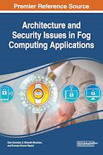 Architecture and Security Issues in Fog Computing Applications