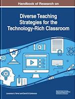 Handbook of Research on Diverse Teaching Strategies for the Technology-Rich Classroom