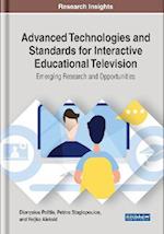 Advanced Technologies and Standards for Interactive Educational Television: Emerging Research and Opportunities