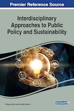 Interdisciplinary Approaches to Public Policy and Sustainability 