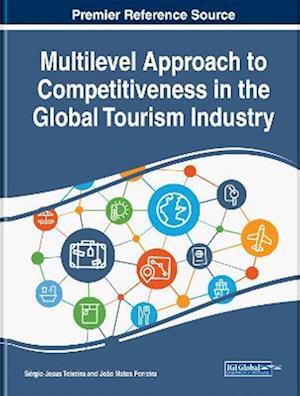 Multilevel Approach to Competitiveness in the Global Tourism Industry