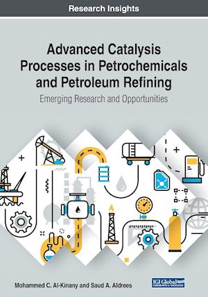 Advanced Catalysis Processes in Petrochemicals and Petroleum Refining