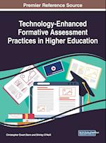 Technology-Enhanced Formative Assessment Practices in Higher Education