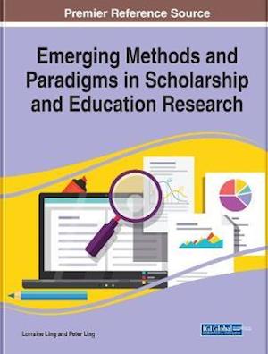 Emerging Methods and Paradigms in Scholarship and Education Research