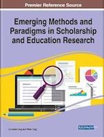 Emerging Methods and Paradigms in Scholarship and Education Research