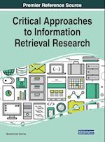 Critical Approaches to Information Retrieval Research