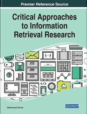 Critical Approaches to Information Retrieval Research