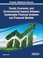 Social, Economic, and Environmental Impacts Between Sustainable Financial Systems and Financial Markets