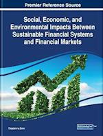 Social, Economic, and Environmental Impacts Between Sustainable Financial Systems and Financial Markets