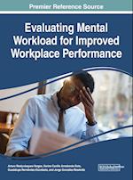 Evaluating Mental Workload for Improved Workplace Performance