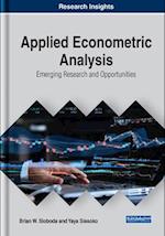 Applied Econometric Analysis: Emerging Research and Opportunities