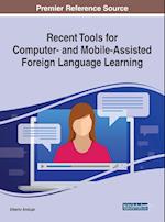 Recent Tools for Computer- and Mobile-Assisted Foreign Language Learning