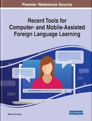 Recent Tools for Computer- and Mobile-Assisted Foreign Language Learning