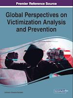 Global Perspectives on Victimization Analysis and Prevention 