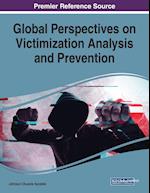 Global Perspectives on Victimization Analysis and Prevention 