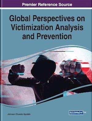 Global Perspectives on Victimization Analysis and Prevention