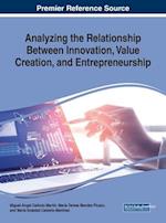 Analyzing the Relationship Between Innovation, Value Creation, and Entrepreneurship