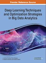 Deep Learning Techniques and Optimization Strategies in Big Data Analytics