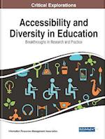 Accessibility and Diversity in Education: Breakthroughs in Research and Practice