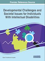 Developmental Challenges and Societal Issues for Individuals With Intellectual Disabilities