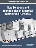 Handbook of Research on New Solutions and Technologies in Electrical Distribution Networks 