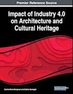 Impact of Industry 4.0 on Architecture and Cultural Heritage 