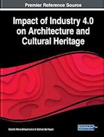 Impact of Industry 4.0 on Architecture and Cultural Heritage