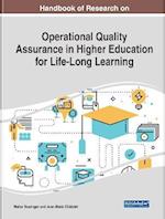 Handbook of Research on Operational Quality Assurance in Higher Education for Life-Long Learning