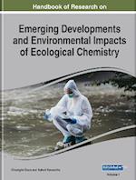 Handbook of Research on Emerging Developments and Environmental Impacts of Ecological Chemistry