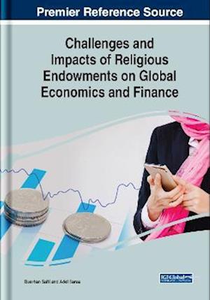 Challenges and Impacts of Religious Endowments on Global Economics and Finance