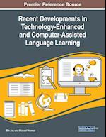 Recent Developments in Technology-Enhanced and Computer-Assisted Language Learning 