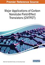 Major Applications of Carbon Nanotube Field-Effect Transistors (CNTFET) 