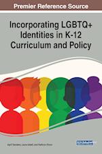 Incorporating LGBTQ+ Identities in K-12 Curriculum and Policy 