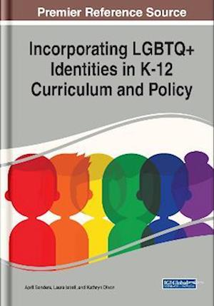 Incorporating LGBTQ+ Identities in K-12 Curriculum and Policy