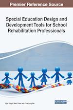 Special Education Design and Development Tools for School Rehabilitation Professionals 