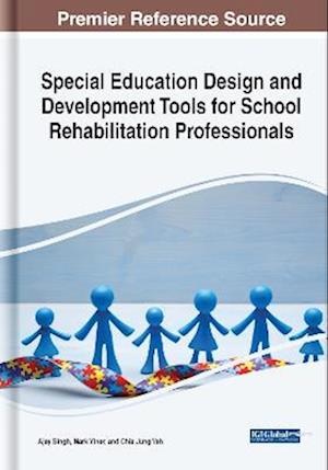 Special Education Design and Development Tools for School Rehabilitation Professionals