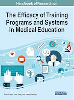 Handbook of Research on the Efficacy of Training Programs and Systems in Medical Education 