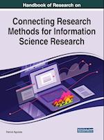 Handbook of Research on Connecting Research Methods for Information Science Research