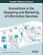 Innovations in the Designing and Marketing of Information Services 