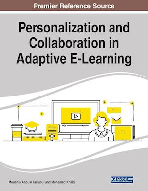 Personalization and Collaboration in Adaptive E-Learning