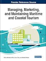 Managing, Marketing, and Maintaining Maritime and Coastal Tourism